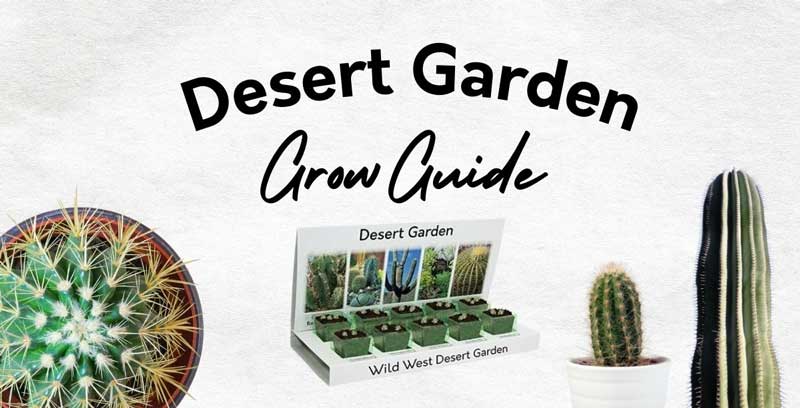 Desert Garden Grow Guide